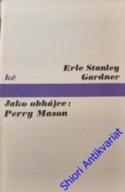 JAKO OBHÁJCE : PERRY MASON