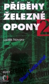 PŘÍBĚHY ŽELEZNÉ OPONY 2