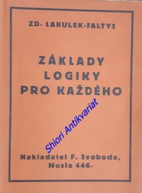 ZÁKLADY LOGIKY PRO KAŽDÉHO