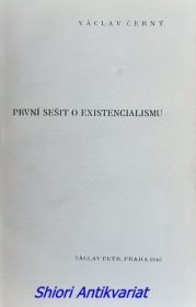 PRVNÍ SEŠIT O EXISTENCIALISMU