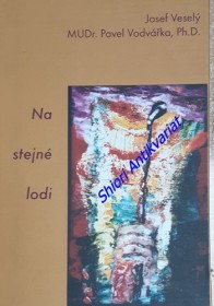 NA STEJNÉ LODI