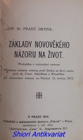 ZÁKLADY NOVOVĚKÉHO NÁZORU NA ŽIVOT - Přednáška z universitní extense