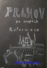 PRAHOU PO STOPÁCH REFORMACE - Průvodce reformační Prahou