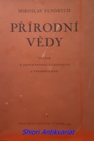 PŘÍRODNÍ VĚDY - Studie o jejich povaze, klasifikaci a terminologii