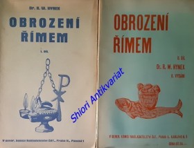 OBROZENÍ ŘÍMEM I-II - Dojmy konvertitovy z věčného města