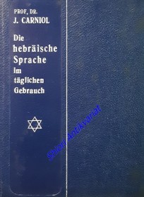 Die hebräische Sprache im alltäglichen Gebrauch : Gespräche mit Vokabular und Abriss der Grammatik