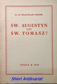 Św. Augustyn czy św. Tomasz?