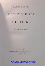 ČECHY V DOBĚ HUSITSKÉ ( 1419 - 1526 )