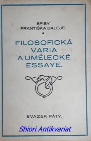 FILOSOFICKÁ VARIA A UMĚLECKÉ ESSAYE