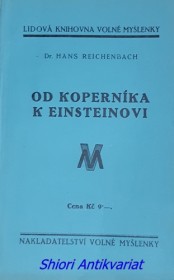 OD KOPERNÍKA K EINSTEINOVI - Jak se měnila představa o světě