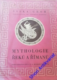 MYTHOLOGIE ŘEKŮ A ŘÍMANŮ