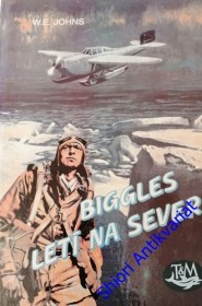 BIGGLES LETÍ NA SEVER