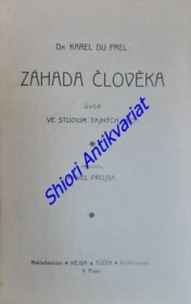 ZÁHADA ČLOVĚKA - Úvod ve studium tajných věd