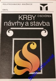 KRBY ( návrhy a stavba )