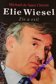 ELIE WIESEL - Zlo a exil