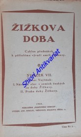 NÁRODNÍ STAV V ZEMÍCH ČESKÝCH ZA DOBY ŽIŽKOVY / PRAHA DOBY ŽIŽKOVY