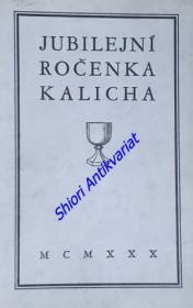 JUBILEJNÍ ROČENKA KALICHA