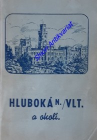 HLUBOKÁ N/VLT. A OKOLÍ