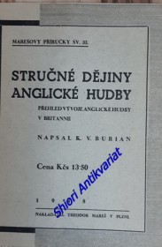 STRUČNÉ DĚJINY ANGLICKÉ HUDBY - PŘEHLED VÝVOJE ANGLICKÉ HUDBY V BRITANNII