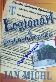 LEGIONÁŘI A ČESKOSLOVENSKO