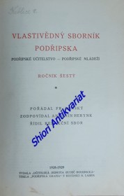 VLASTIVĚDNÝ SBORNÍK PODŘIPSKA - Ročník VI