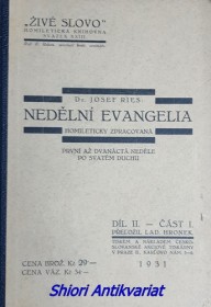 NEDĚLNÍ EVANGELIA HOMILETICKY ZPRACOVANÁ - Díl II. část 1 - PRVNÍ AŽ DVANÁCTÁ NEDĚLE PO SVATÉM DUCHU