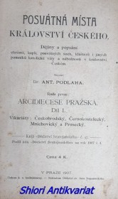 POSVÁTNÁ MÍSTA KRÁLOVSTVÍ ČESKÉHO - Řada první : ARCIDIECESE PRAŽSKÁ . Díl I. - Vikariáty :  Českobrodský, Černokostelecký, Mnichovický a Prosecký