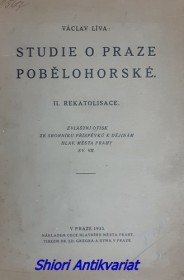 STUDIE O PRAZE POBĚLOHORSKÉ - II. REKATOLISACE