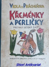 KŘEMÉNKY A PERLIČKY - pro milý dětský svět