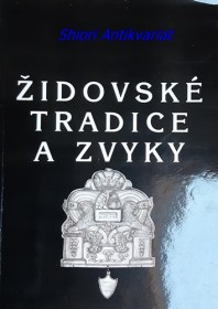 ŽIDOVSKÉ TRADICE A ZVYKY