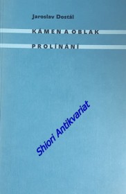KÁMEN A OBLAK ( Výbor 1971 - 1985 ) PROLÍNÁNÍ ( Výbor 1999 - 2004)