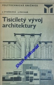 TISÍCILETÝ VÝVOJ ARCHITEKTURY