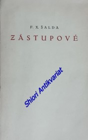 ZÁSTUPOVÉ - Dramatická báseň o pěti dějstvích