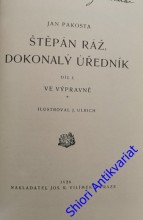 ŠTĚPÁN RÁŽ, DOKONALÝ ÚŘEDNÍK