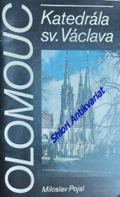 OLOMOUC - KATEDRÁLA SV. VÁCLAVA