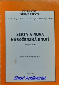 SEKTY A NOVÁ NÁBOŽENSKÁ HNUTÍ - naděje a rizika