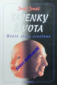 TAJENKY ŽIVOTA - Kniha první - DVEŘE STÁLE OTEVŘENÉ