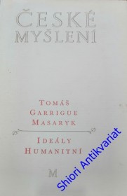 IDEÁLY HUMANITNÍ PROBLÉM MALÉHO NÁRODA DEMOKRATISM V POLITICE