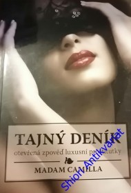 TAJNÝ DENÍK - ( Otevřená zpověď luxusní prostitutky)