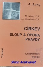 CÍRKEV - SLOUP A OPORA PRAVDY