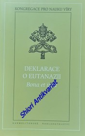 DEKLARACE O EUTANAZII - Bona et jura