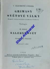 GRIMASY SVĚTOVÉ VÁLKY - Paměti běloruského atamana Chmary - I. část - ŠALEBNÝ SVĚT