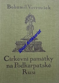 CÍRKEVNÍ PAMÁTKY NA PODKARPATSKÉ RUSI