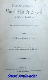 ČTRNÁCTE CTIHODNÝCH MUČEDNÍKŮ PRAŽSKÝCH Z ŘÁDU SV. FRANTIŠKA