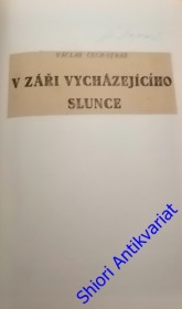 V ZÁŘÍ VYCHÁZEJÍCÍHO SLUNCE I.-II.