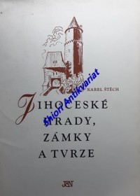 JIHOČESKÉ HRADY, ZÁMKY A TVRZE