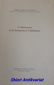 L´obéissance et la formation á l´obéissance