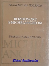 ROZHOVORY S MICHELANGELOM