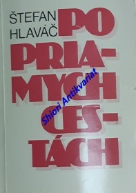 PO PRIAMYCH CESTÁCH - Autobiografická črta