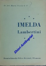 IMELDA LAMBERTINI, DOMINIKÁNKA